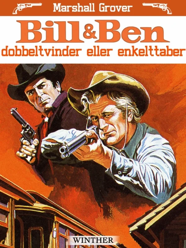 Bill & Ben - dobbeltvinder eller enkelttaber