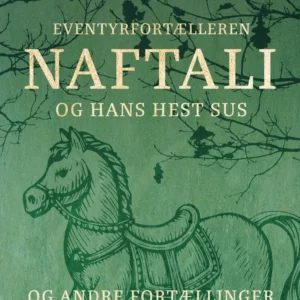 Eventyrfortælleren Naftali og hans hest Sus : og andre fortællinger