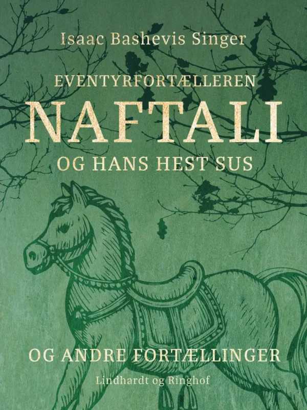 Eventyrfortælleren Naftali og hans hest Sus : og andre fortællinger