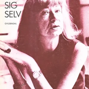 Tove Ditlevsen om sig selv