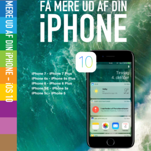 Få mere ud af din iPhone - iOS 10