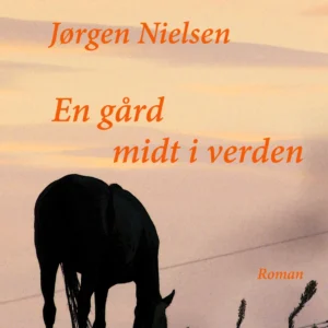 En gård midt i verden
