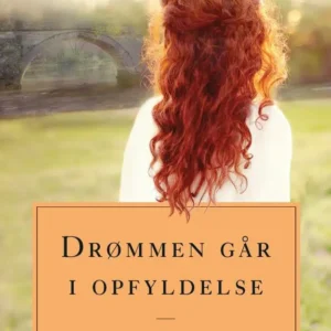 Drømmen går i opfyldelse. Anne fra Grønnebakken 3