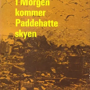 I morgen kommer paddehatteskyen