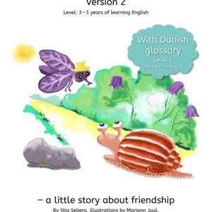 The Sad Snail Sandy, LEVEL 2 with Danish Glossary