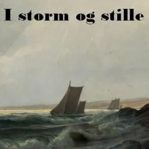 I storm og stille