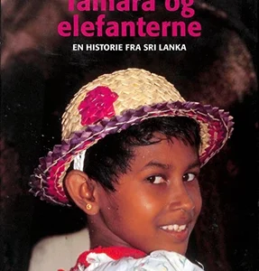 TAMARA OG ELEFANTERNE - en pige i Sri Lanka