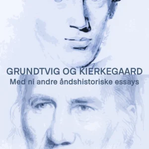 Grundtvig og Kierkegaard