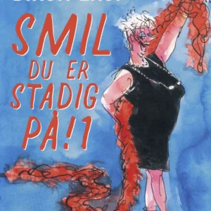 Smil  -  du er stadig på! 1