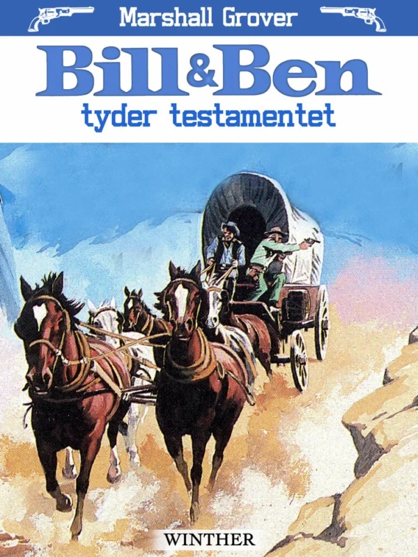 Bill & Ben tyder testamentet