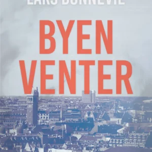 Byen venter