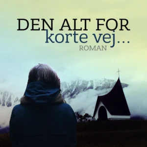 Den alt for korte vej...
