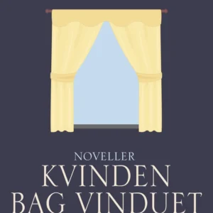 Kvinden bag vinduet
