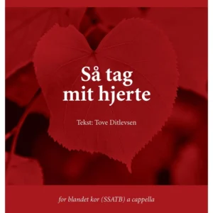 Så tag mit hjerte (SSATB)