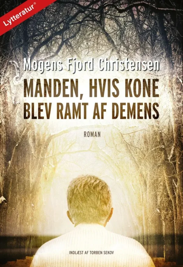 Manden, hvis kone blev ramt af demens