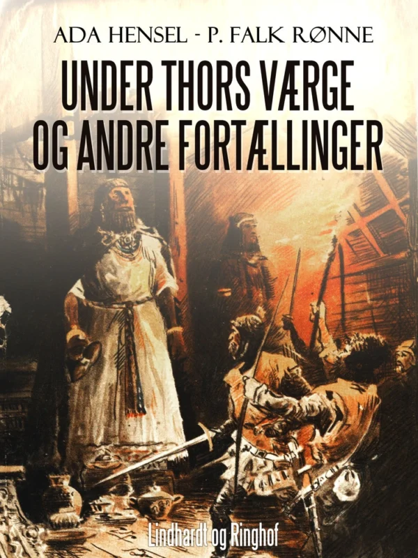Under Thors værge og andre fortællinger