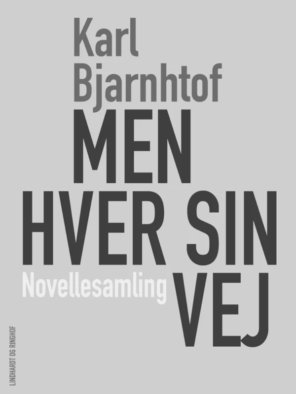 - men hver sin vej