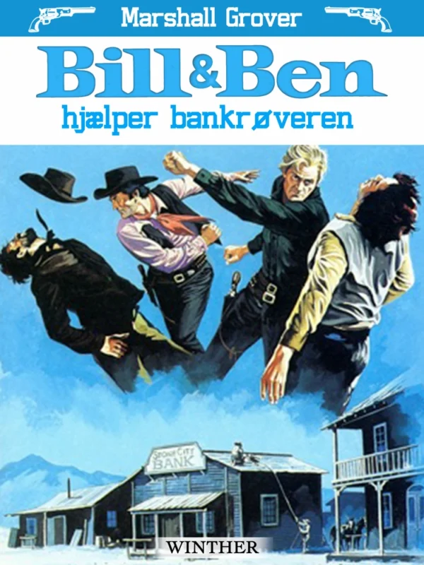 Bill & Ben hjælper bankrøveren
