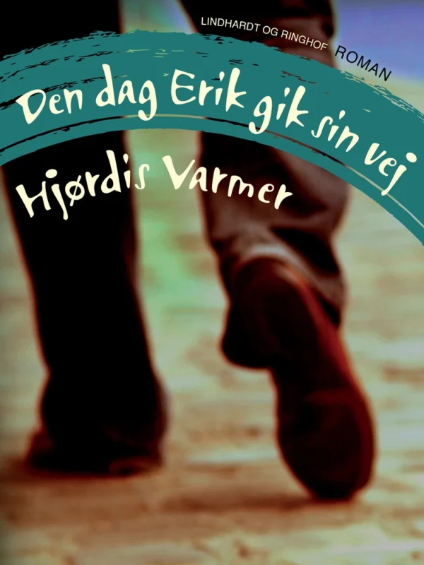 Den dag Erik gik sin vej