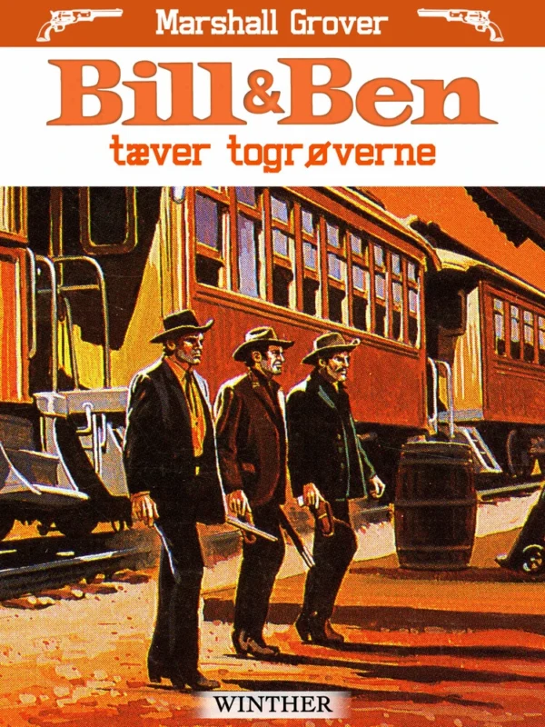 Bill og Ben tæver togrøverne