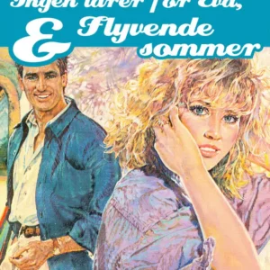 Ingen tårer for Eva, & Flyvende sommer