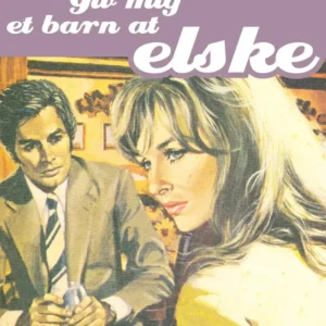 Giv mig et barn at elske
