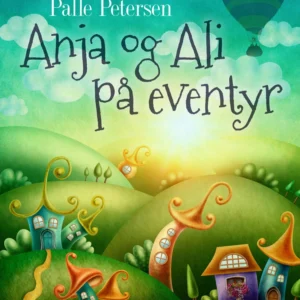 Anja og Ali på eventyr