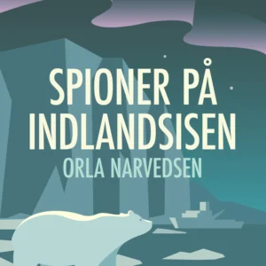 Spioner på indlandsisen