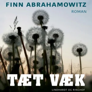 Tæt væk