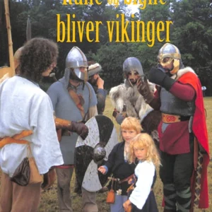 RUNE OG SIGNE BLIVER VIKINGER