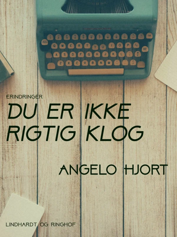 Du er ikke rigtig klog