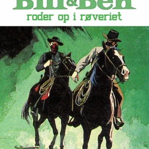 Bill & Ben roder op i røveriet