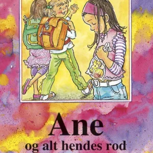 Ane og alt hendes rod