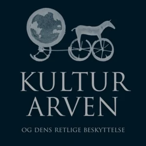 Kulturarven og dens retlige beskyttelse