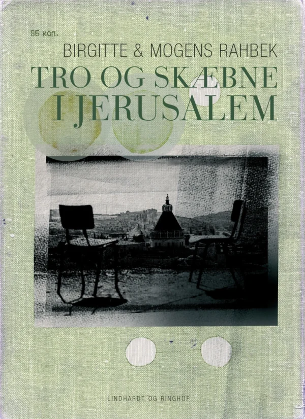 Tro og skæbne i Jerusalem