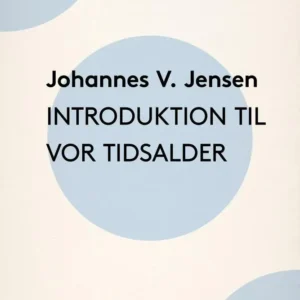 Introduktion til vor Tidsalder