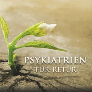 Psykiatrien tur-retur