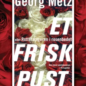 Et frisk pust - eller Rottefængeren i rosenbedet