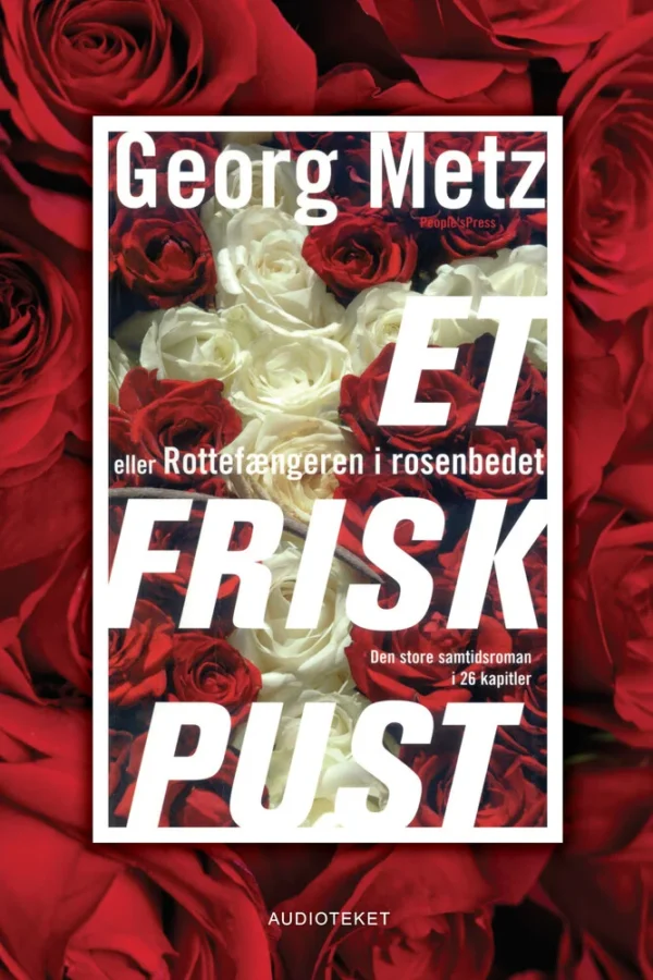 Et frisk pust - eller Rottefængeren i rosenbedet
