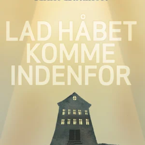 Lad håbet komme indenfor
