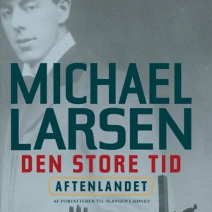 Den store tid - Aftenlandet