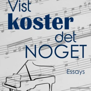 Vist koster det noget
