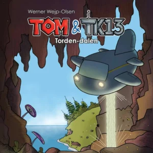 Tom & TK13 #1: Torden-dalen