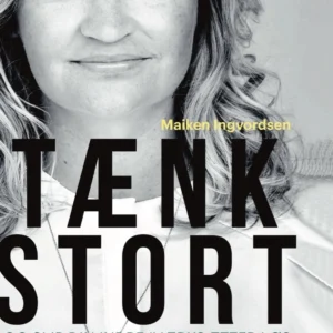 Tænk stort og slip din indre iværksætter løs