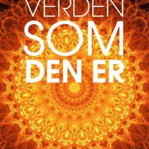 Verden som den er - fem historier om, hvordan det gik til, at verden blev moderne