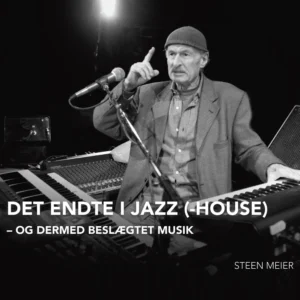 Det endte i Jazz(-House)
