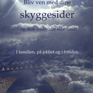 Bliv ven med dine skyggesider