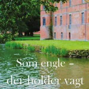 Som engle - der holder vagt