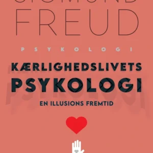 Kærlighedslivets psykologi En illusions fremtid