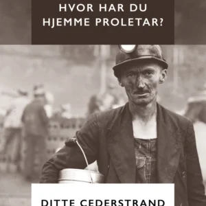 Hvor har du hjemme proletar?